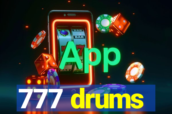 777 drums